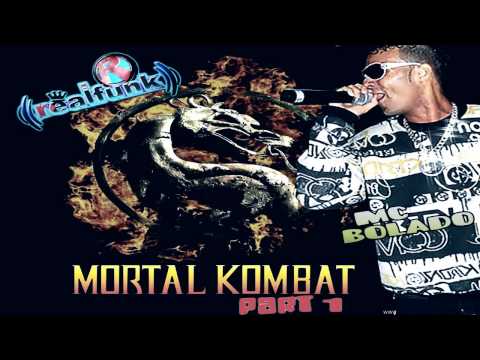 Mc Bolado - Mortal Kombat part. 1 - Dj leonardo