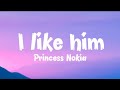Princess Nokia I Like Him Lyrics