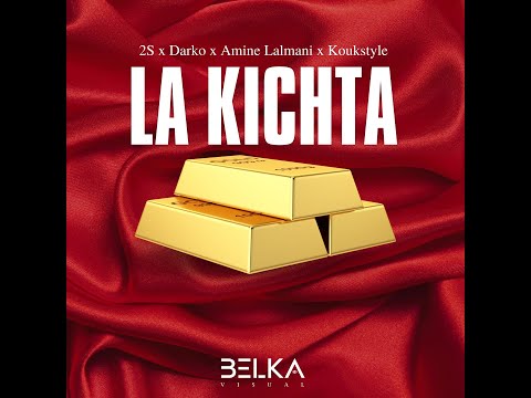 KOUKSTYLE - La Kichta - Ft DARKO - AMINE LALMANI -2S -SK MAN (EXCLUSIVE Music Audio )
