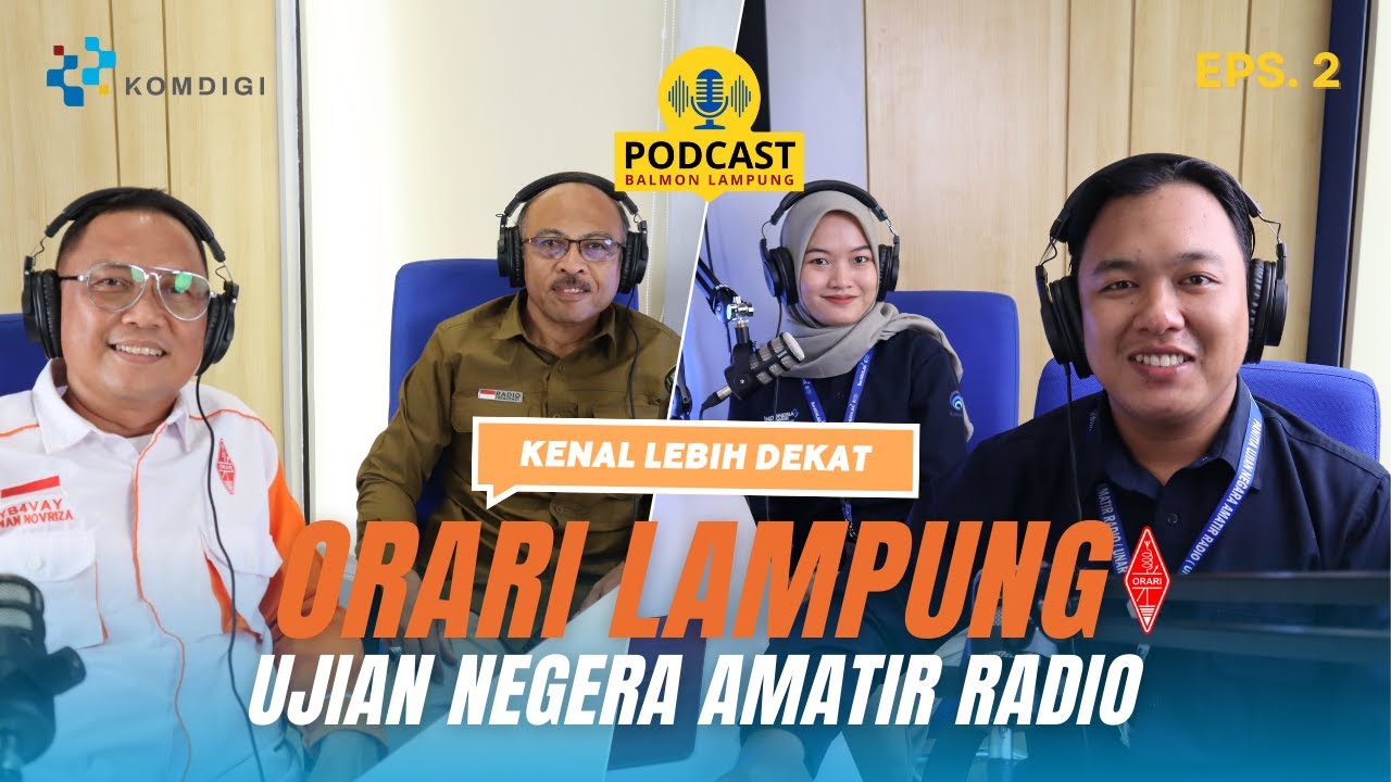 PODCAST I'M FIND Eps. 2 kenal lebih dekat Ujian Negara Amatir Radio (UNAR) dan ORARI Lampung