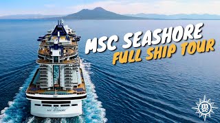 MSC Seashore | Full Ship Walkthrough Tour | 2024 | 4K
