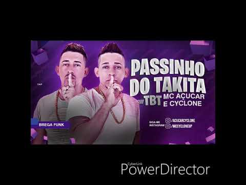 PASSINHO DO TAKITA - MC AÇÚCAR E CYCLONE - MÚSICA NOVA