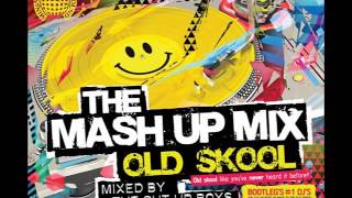 Mash Up Mix Old Skool (mixed by the cut up boys) disc 1