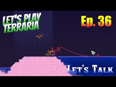 Let's Play Terraria 1.3 (S2) Ep. 36 - Let's Talk