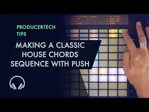 Making a Classic House Chords Sequence with Ableton Push