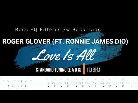 Roger Glover (feat. Ronnie James Dio) - Love Is All ('No' Bass EQ Filtered w/ Bass Tabs)