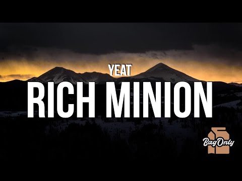 Yeat - Rich Minion (Lyrics)