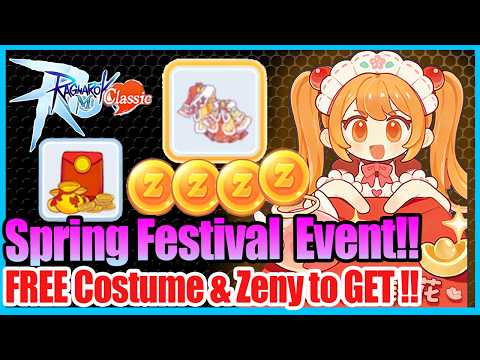 FREE Costume & Extra Zeny!! Feb16 Spring Festival Event!! [Ragnarok Mobile Classic]