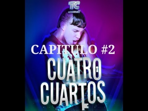 Cuatro Cuartos    Capítulo 2 Completo HD