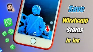 How to download WhatsApp status in iPhone || How to save WhatsApp status in ios