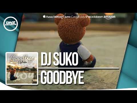 DNZ307 // DJ SUKO - GOODBYE (Official Video DNZ RECORDS)