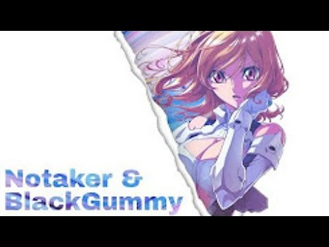 Notaker x Blackgummy  - Corrupted