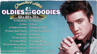 Oldies But Goodies 50s 60s 70s - Roy Orbison, Elvis Presley, Frank Sinatra, Paul Anka