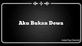 Download lagu (Lirik Video) Aku Bukan Dewa - Hazama ft. Altimet mp3 Download lagu (Lirik Video) Aku Bukan Dewa - Hazama ft. Altimet mp3