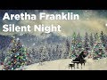 Aretha Franklin - Silent Night (Lyric Video)