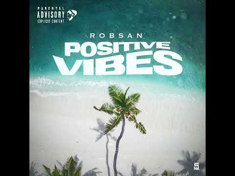 Robsan - Positive Vibes
