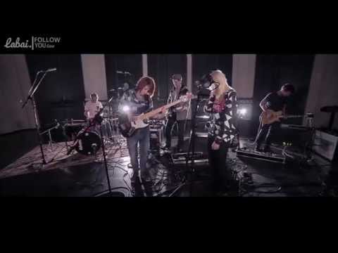 LABAI - "Follow You" live session