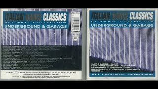 Italian Dance Classics Ultimate Collection: Underground & Garage (1994)