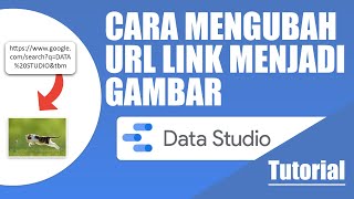 CARA MENAMPILKAN GAMBAR DENGAN URL GOOGLE DRIVE DI GOOGLE DATA STUDIO