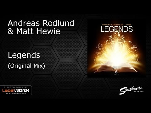 Andreas Rodlund & Matt Hewie - Legends [Southside Recordings]