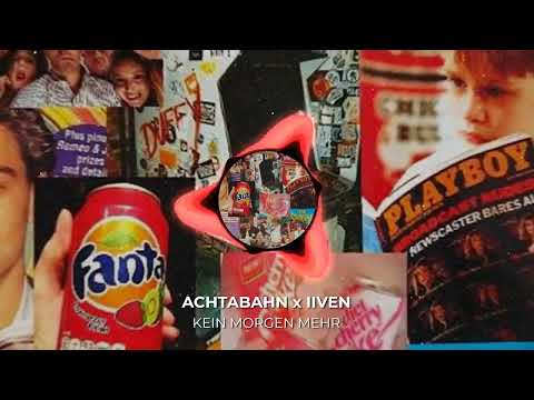 ACHTABAHN X IIVEN - KEIN MORGEN MEHR (OFFICIAL VISUALIZER)