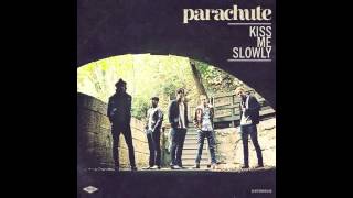 Parachute - Kiss Me Slowly Instrumental