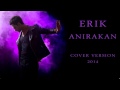 Erik-Anirakan (Live cover version 2014) 