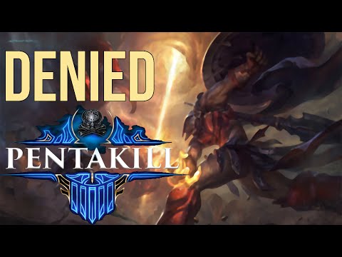 Denied pentakill