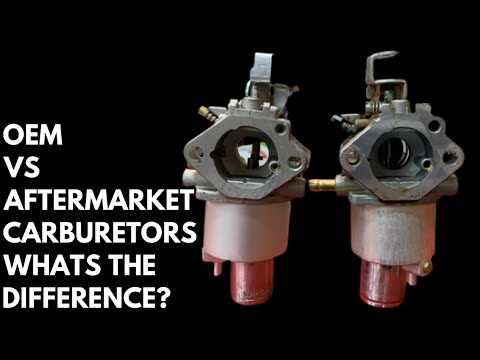 OEM VS AFTERMARKET CARBURETORS