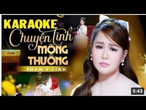 KARAOKE Chuyện Tình Mộng Thường - Phan Ý Linh