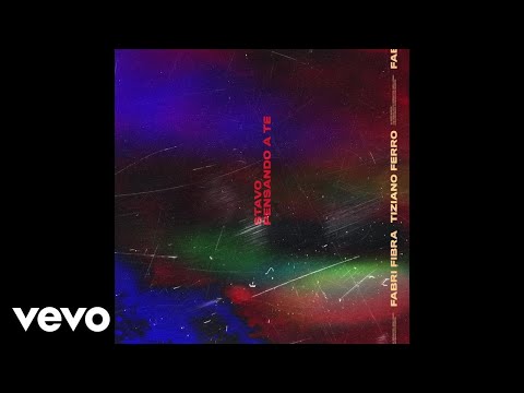 Fabri Fibra - Stavo Pensando A Te ft. Tiziano Ferro