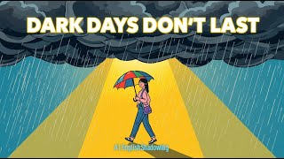 Dark Days Don’t Last | A1 English Shadowing