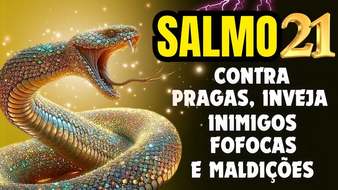 SALMO 21: ORAÇÃO FORTE PARA EXPULSAR INIMIGOS, RESTAURAR A PAZ EM NOSSO LAR E ACABAR COM AS BRIGAS.