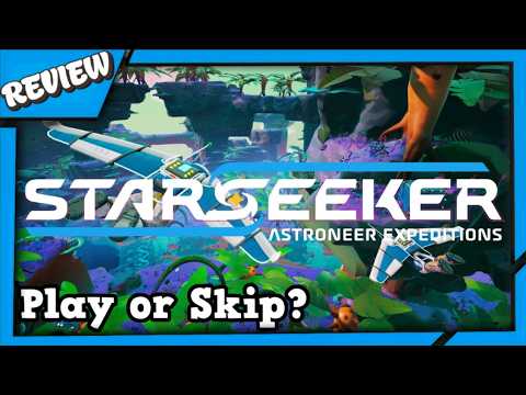 STARSEEKER Astroneer Expeditions Game Review ◈ But I Won't Waste Your Time [Gameplay]