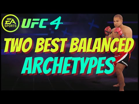 UFC 4 - THE TWO BEST BALANCED ARCHETYPES IN THE GAME!! - AGREE OR DISAGREE? COMMENT BELOW!