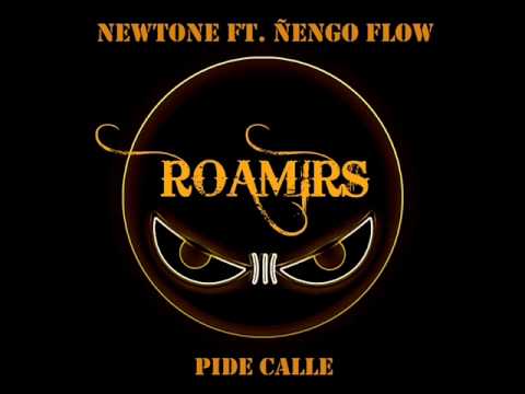 Newtone Ft. Ñengo Flow - Pide Calle