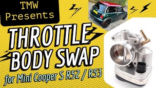 DIY Throttle Body Replacement on Mini Cooper S R53 | Save Time & Money - P1125 / P1126 / P0638