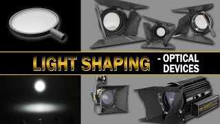Light and shadow shaping - with optical devices