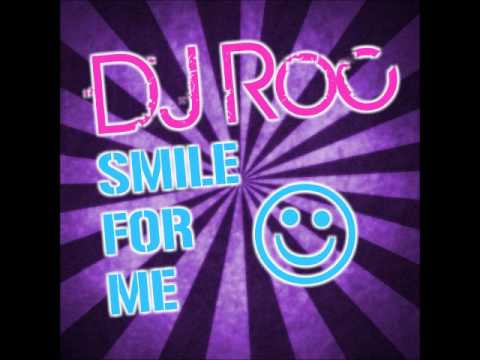 DJ Roc - Smile for Me