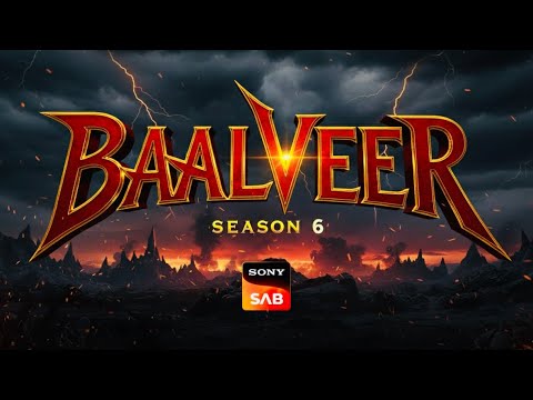 Baalveer Season 6 Episode 1 Kab aayega, Release Date 2026