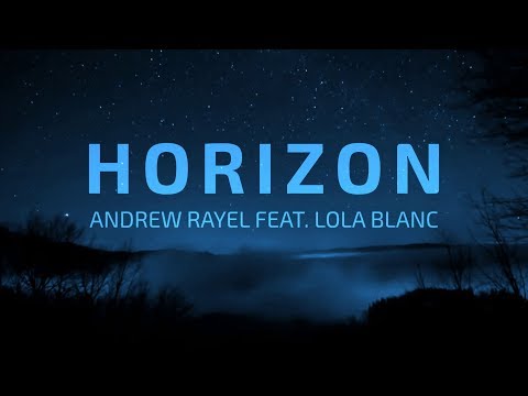 Andrew Rayel feat. Lola Blanc - Horizon (Acoustic Mix) [Lyrics Video]