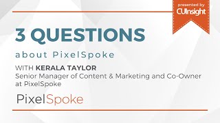 3 Questions with PixelSpoke’s Kerala Taylor