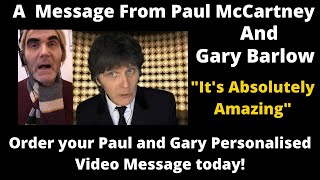 Gary Barlow and Paul McCartney   -  Personalised Video Messages