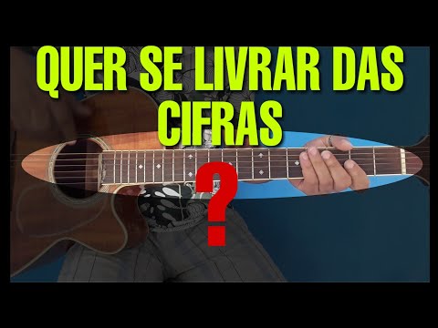 Se Livre das Cifras de Uma Vez Por Todas - Aula de Violão