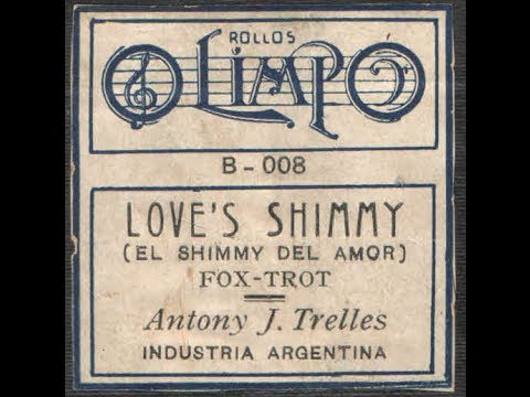Love's Shimmy / Fox trot / Antony J. Trelles / Rollo Olimpo B-008