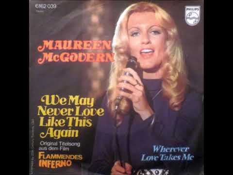 Maureen McGovern ''We May Never Love Like This Again''