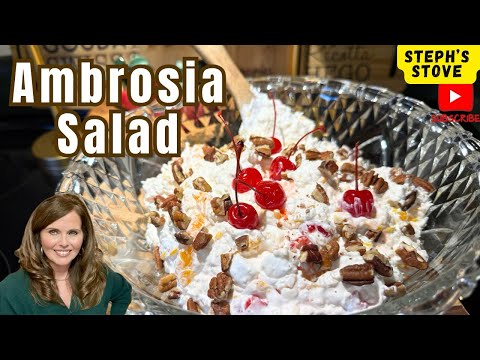 Ambrosia Salad: Creamy, Delicious, Tropical Flavors Perfect for Any Gathering- Steph’s Stove