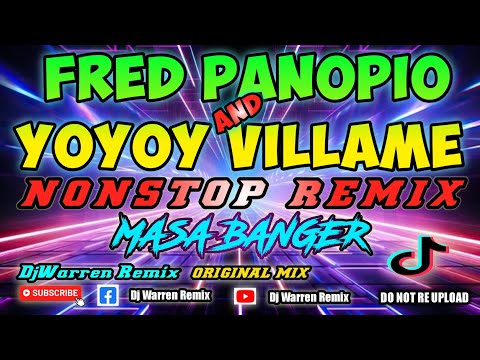 Best Of Fred Panopio And Yoyoy Villame - Nonstop Remix Masa Banger (DjWarren Original Mix)