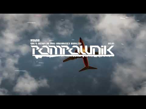 Kokab - Got U (Ready Or Not) (NoizBasses Bootleg)