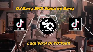 Download lagu DJ Bang SMS Siapa Ini Bang Viral TikTok 2023!! - By Sahrul Ckn mp3 Download lagu DJ Bang SMS Siapa Ini Bang Viral TikTok 2023!! - By Sahrul Ckn mp3